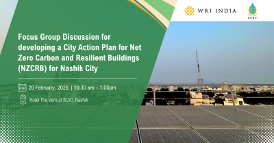 Focus Group Discussion for developing a City Action Plan for Net Zero Carbon and Resilient Buildings (NZCRB) for Nashik City